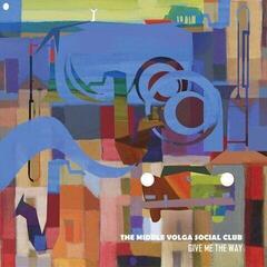 Disco de vinil The Middle Volga Social Club - Give Me The Way (LP)