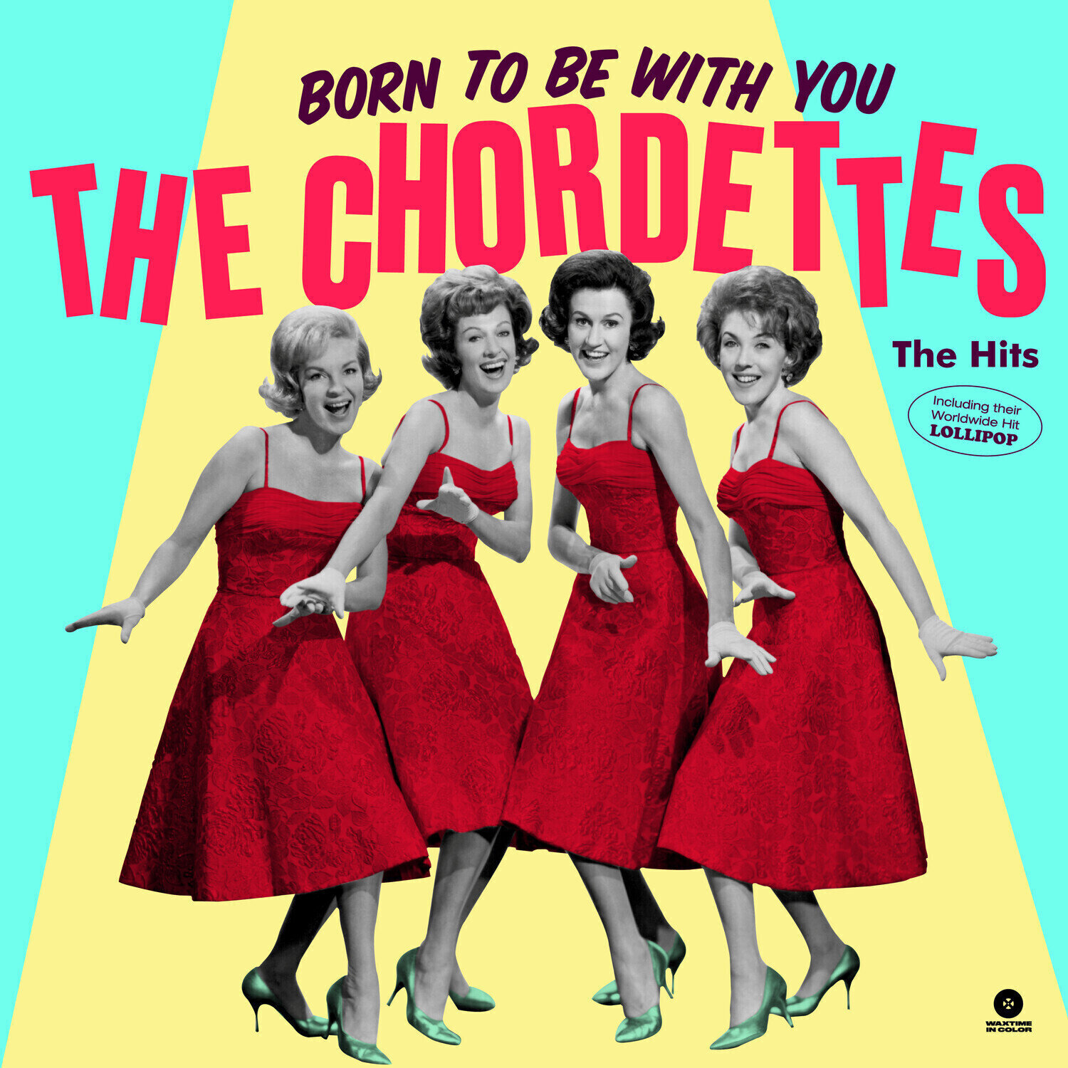 Vinüülplaat The Chordettes - Born To Be With You – The Hits (Limited Edition) (Coloured) (180 g) (LP)