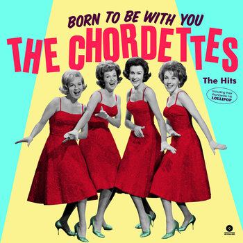 Vinüülplaat The Chordettes - Born To Be With You – The Hits (Limited Edition) (Coloured) (180 g) (LP) - 1
