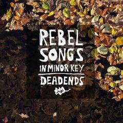 Vinilinė plokštelė Deadends - Rebel Songs In Minor Key (LP)