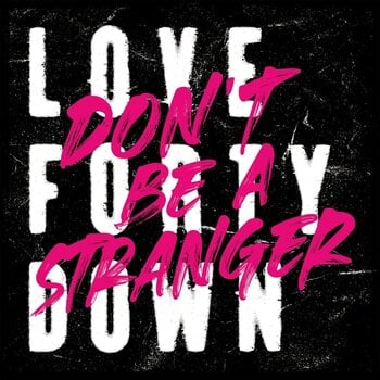 Disc de vinil Love Forty Down - Don't Be A Stranger (Pink Coloured) (LP) - 1