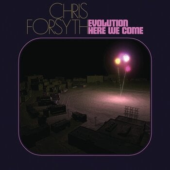 LP ploča Chris Forsyth - Evolution Here We Come (2 LP) - 1