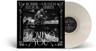 LP ploča Bobbie Nelson & Amanda Shires - Loving You (White Coloured) (LP)