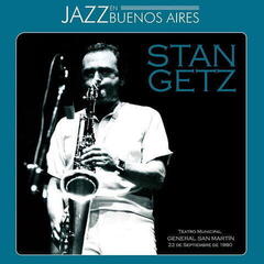 LP ploča Stan Getz & Chuck Loeb & Mike Hyman & Mitchel Forman & Todd Coolman - JAZZ En Buenos Aires (2 LP)