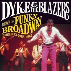 Disc de vinil Dyke & The Blazers - Down On Funky Broadway: Phoenix 1966-1967 (2 LP)