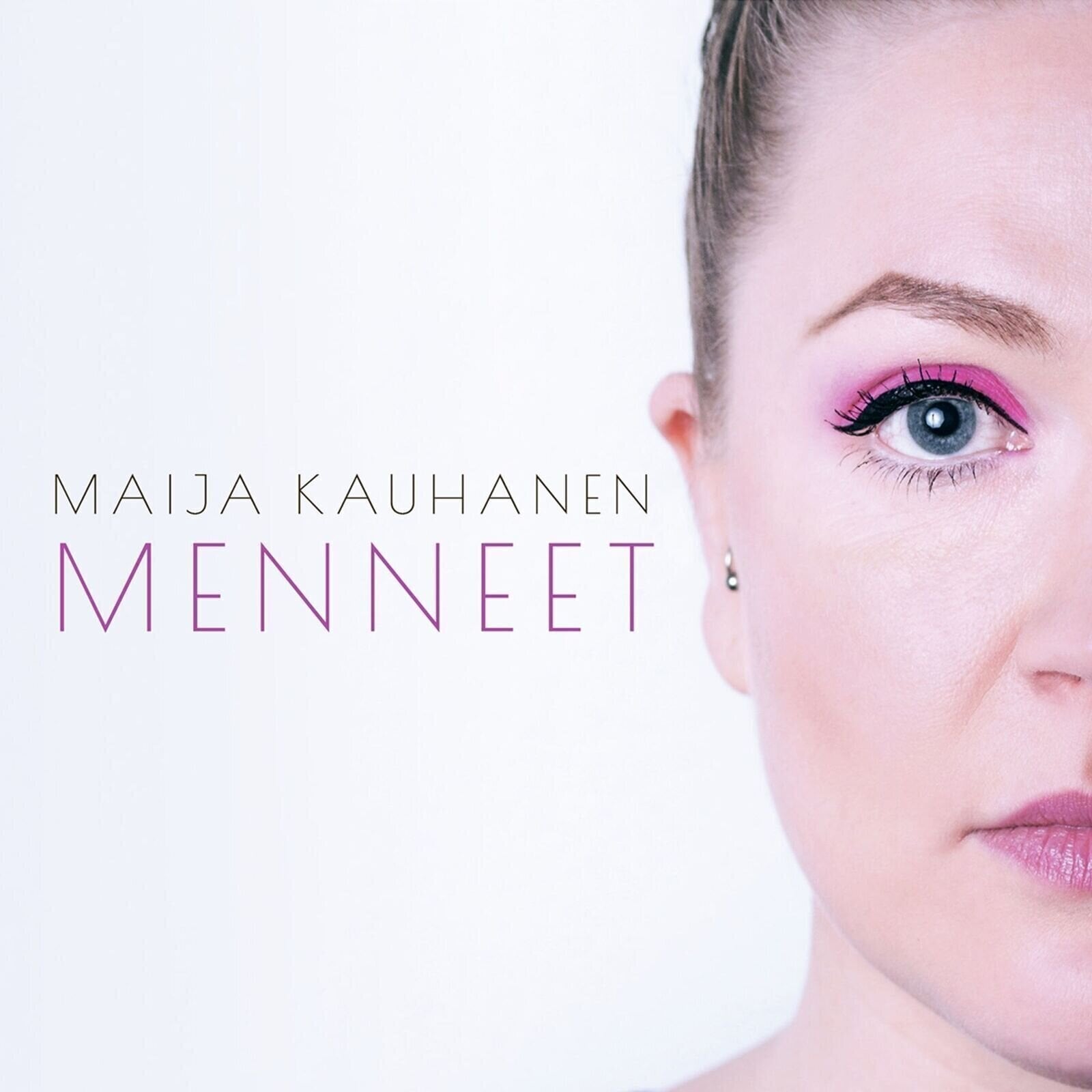 Vinylskiva Maija Kauhanen - Menneet (LP)
