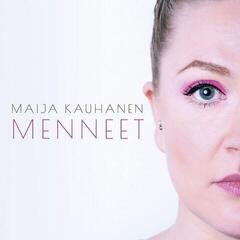 Vinyl Record Maija Kauhanen - Menneet (LP)