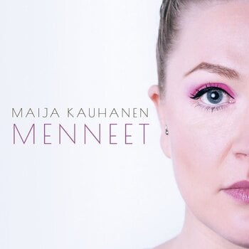 Vinylskiva Maija Kauhanen - Menneet (LP) - 1