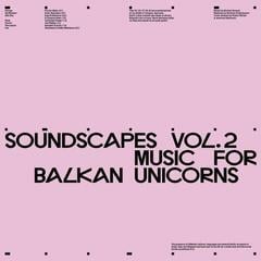 Disque vinyle Gianni Brezzo - Soundscapes Vol.2 - Music For Balkan Unicorns (LP)