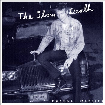 Грамофонна плоча The Slow Death - Casual Majesty (LP) - 1