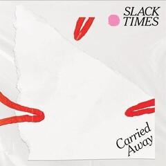 Vinylplate Slack Times - Carried Away (LP)