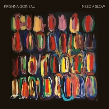 LP ploča Krishna Goineau - I Need A Slow (LP) - 1