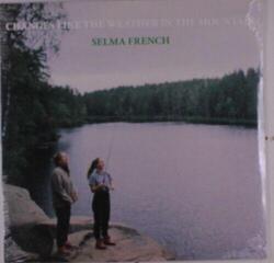 Disc de vinil Selma French Bolstad - Changes Like The Weather In The Mountain (Limited Edition) (LP)