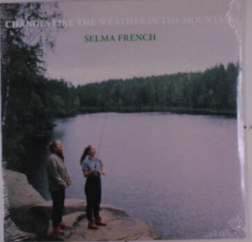 Disc de vinil Selma French Bolstad - Changes Like The Weather In The Mountain (Limited Edition) (LP) - 1