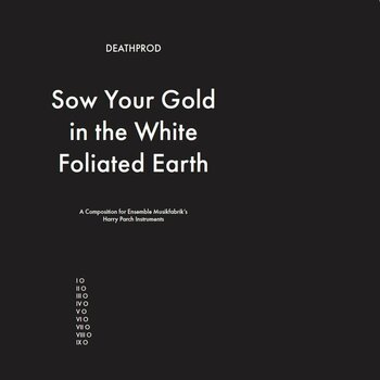 LP plošča Deathprod - Sow Your Gold In The White Foliated Earth (LP) - 1