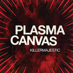 LP plošča Plasma Canvas - KILLERMAJESTIC (EP)