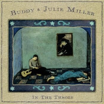 Vinylplate Buddy Miller In The Throes (LP) - 1