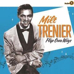 Вінілові платівки Milt Trenier - Flip Our Wigs (LP)