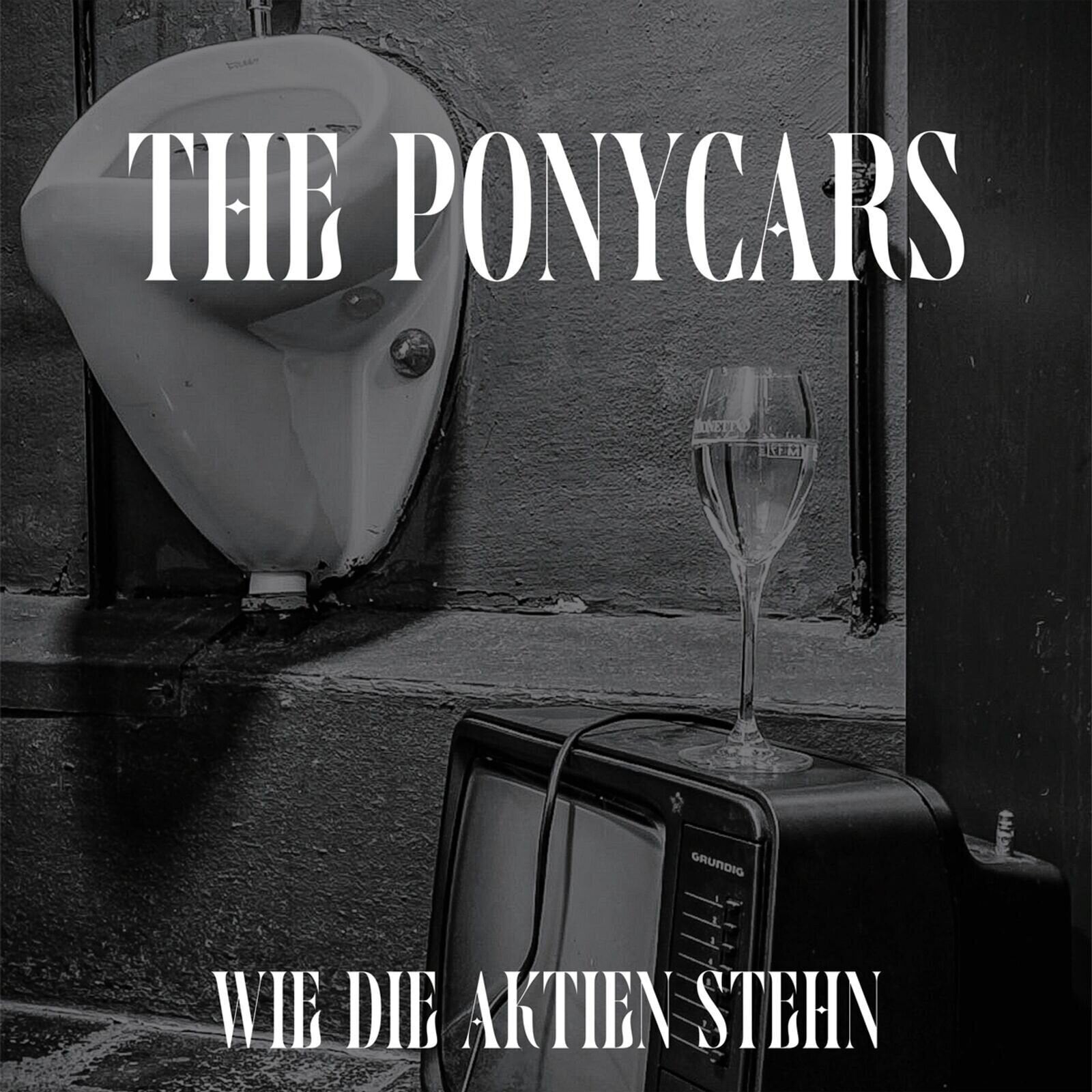 Vinyl Record The Ponycars - Wie Die Aktien Stehn (LP)