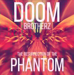 LP ploča Doom Brotherz - The Ressurection Of The Phantom (LP)