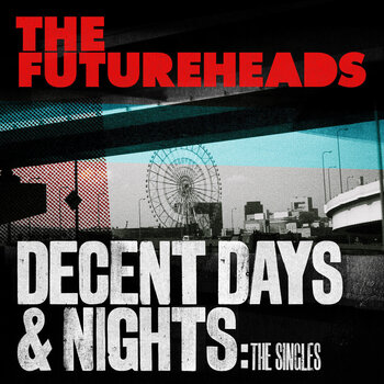 Vinylplate The Futureheads - Decent Days & Nights: The Singles (Transparent Red Coloured) (2 LP) - 1