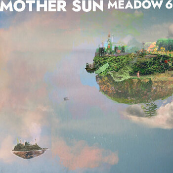 Vinylskiva Mother Sun - Meadow 6 (LP) - 1