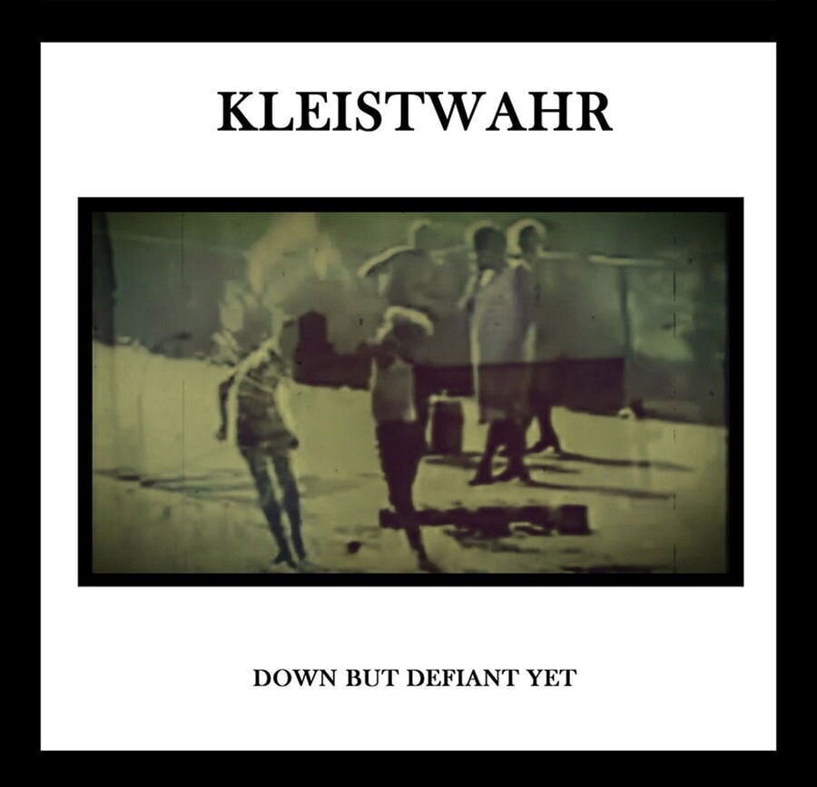 Vinylplate Kleistwahr - Down But Defiant Yet/Acceptance Is Not Respect (2 LP)