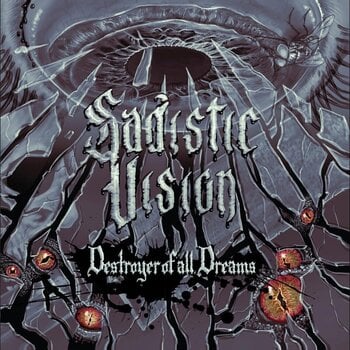 LP ploča Sadistic Vision - Destroyer Of All Dreams (EP) - 1