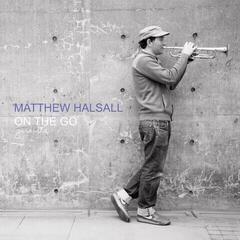 Vinylplate Matthew Halsall - On The Go (Deluxe Edition) (2 LP)