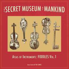 Vinylplade Various Artists - The Secret Museum Of Mankind - Atlas of Instruments: Fiddles Vol. 1 (LP)