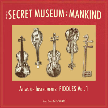 Vinylplade Various Artists - The Secret Museum Of Mankind - Atlas of Instruments: Fiddles Vol. 1 (LP) - 1