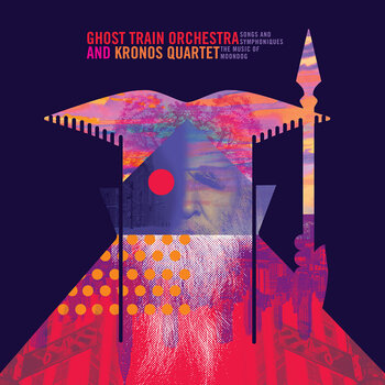 LP ploča Ghost Train Orchestra & Kronos Quartet - Songs And Symphoniques - The Music Of Moondog (2 LP) - 1