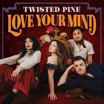 LP plošča Twisted Pine - Love Your Mind (Limited Edition) (LP) - 1