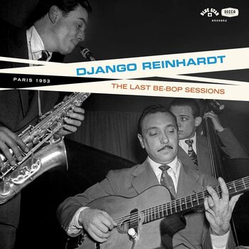 LP Django Reinhardt - The Last Be-Bop Sessions (Remastered) (LP) - 1