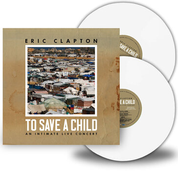 LP ploča Eric Clapton - To Save A Child An Intimate Live Concert (White Coloured) (2 LP) - 1