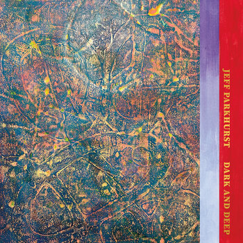 Disco de vinil Jeff Parkhurst - Dark and Deep (LP) - 1