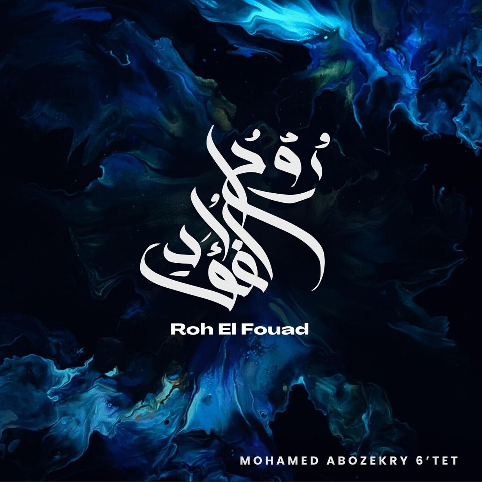Vinüülplaat Mohamed Abozekry 6'tet - Roh El Fouad (LP)
