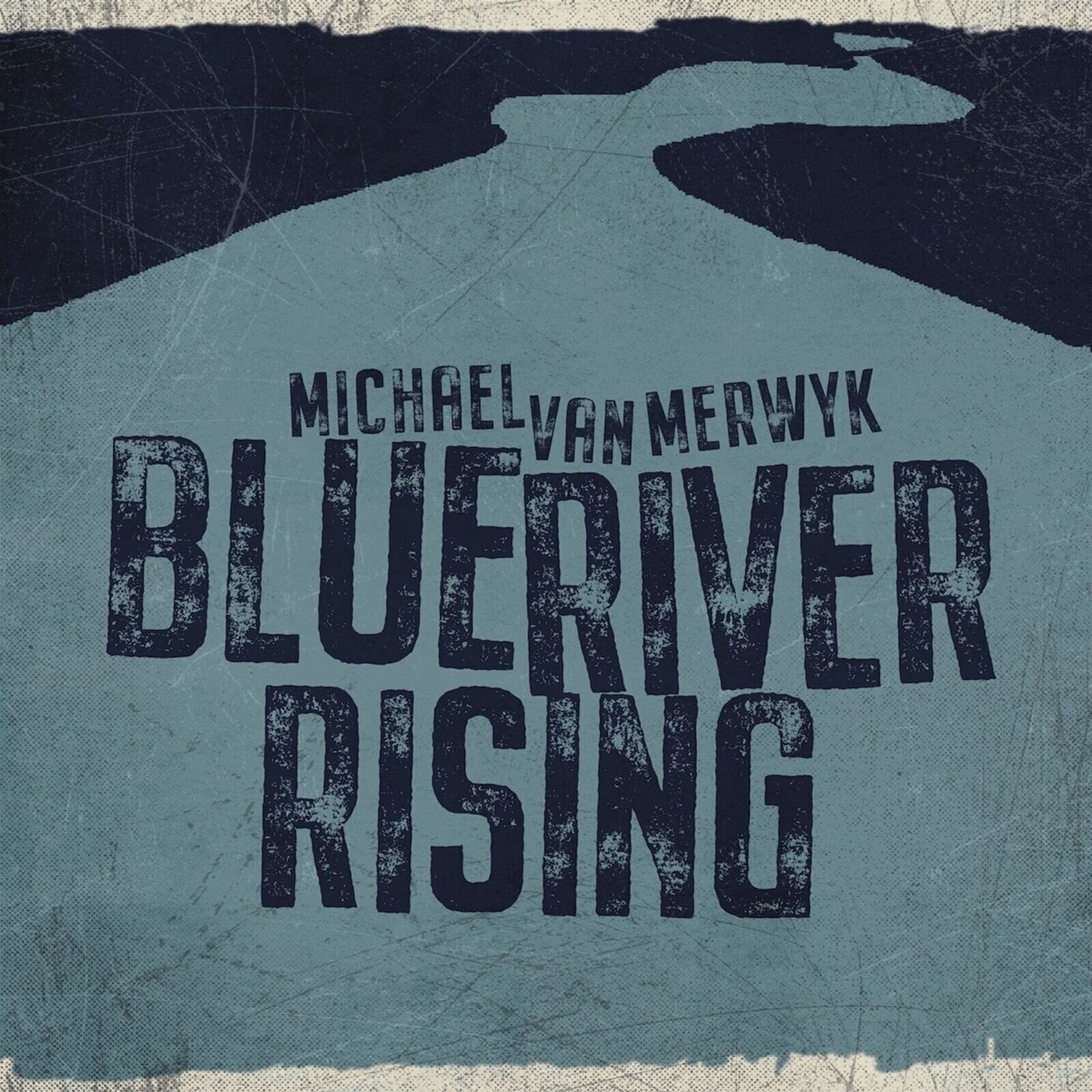 Schallplatte Michael Van Merwyk - Blue River Rising (LP)
