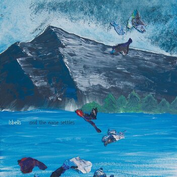 LP plošča Isbells - And The Noise Settles (LP) - 1
