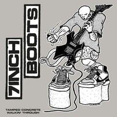 LP ploča 7 Inch Boots - Tamped Concrete / Walkin' Through (LP)