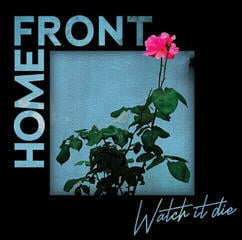 Vinilinė plokštelė Home Front - Watch It Die (LP)