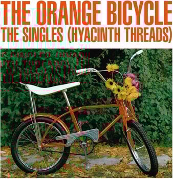 Vinylplade Orange Bicycle - The Singles (Hyacinth Threads) (Orange Coloured) (180 g) (LP) - 1