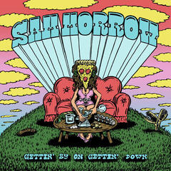 Вінілові платівки Sam Morrow - Gettin' By On Gettin' Down (LP)