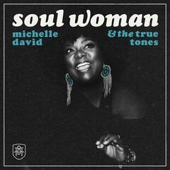 LP platňa Michelle David & The True-Tones - Soul Woman (Limited Edition) (Clear Coloured) (LP)