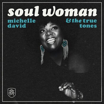 LP platňa Michelle David & The True-Tones - Soul Woman (Limited Edition) (Clear Coloured) (LP) - 1