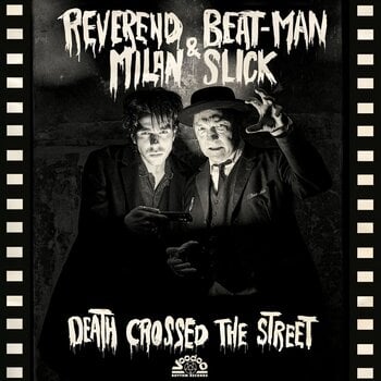 LP ploča Reverend Beat-Man & Milan Slick - Death Crossed The Street (LP) - 1