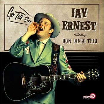 Грамофонна плоча Jay Ernest - Go Tell 'em (LP) - 1