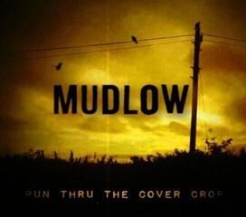 Вінілові платівки Mudlow - Run Thru The Cover Crop (LP)