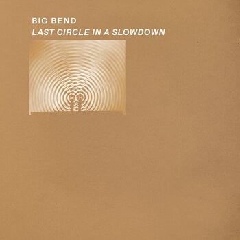 Disco de vinil Big Bend - Last Circle In A Slowdown (LP) - 1