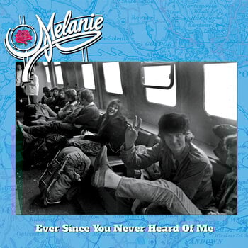 LP deska Melanie - Ever Since You Never Heard Of Me (Limited Edition) (Blue Coloured) (LP) - 1